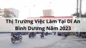 Việc Làm Tại Dĩ An