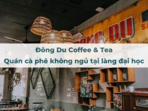 Đông Du Coffee & Tea